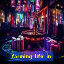 farming life in another world dublado